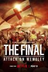 The Final -- Attack on Wembley poster: England soccer fans outside Wembley Stadium