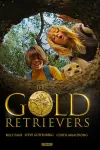 The Gold Retrievers movie poster: A boy, girl, and puppy peer down into a hole outdoors