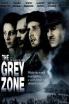 The Grey Zone movie poster: Headshots of four characters above a shot of a concentration camp