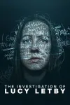 The Investigation of Lucy Letby movie poster: A woman's face with writing over it