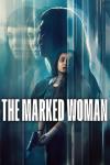 The Marked Woman movie poster: A woman with gun and profiles of others.