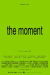 The Moment movie poster: The title is in lowercase black letters against a lime green background