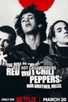 The Rise of the Red Hot Chili Peppers: Our Brother, Hillel movie poster: Rockers in their hey day.