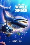 The Last Whale Singer movie poster: Animated undersea creatures swim in the ocean together