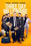 Three Day Millionaire movie poster: Group of people stand in front of a yellow background, looking at the camera with cash floating in front of them