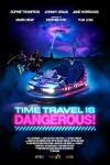 Time Travel Is Dangerous movie poster: A neon-styled image with two people running toward a futuristic bumper car under stormy skies