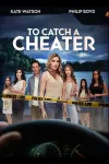 To Catch a Cheater movie poster: Seven serious individuals by a lake, police tape in foreground.
