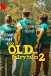 Too Old for Fairy Tales 2 movie poster: 3 boys in jackets face away from camera