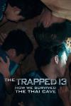The Trapped 13 - How We Survived the Thai Cave movie poster: Four Thai boys sleep on a cave floor with a focus on their faces.