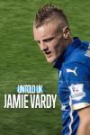 UK Untold: Jamie Vardy film poster: Soccer player Jamie Vardy with a mohawk hairstyle and in a blue soccer jersey