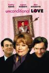 Dan Aykroyd, Kathy Bates, and Rupert Everett feature on the poster for Unconditional Love, a photo of Jonathan Pryce on the wall behind them