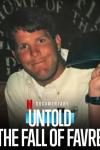 Untold: The Fall of Favre movie poster: Brett Favre in buttoned shirt holds up black hat posing for a photo in front of a Lambeau Field sign