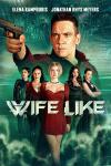 Wifelike movie poster: Jonathan Rhys Meyers points a gun as Elena Kampouris and four other women stand below him.