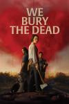 We Bury the Dead movie poster: Daisy Ridley faces down a charging zombie in a desolate, red environment