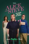 Alice and Steve TV show poster: Izzy and Steve flank Alice, who wears a cast on one hand; Steve carries flowers and a sign that reads "I'm sorry"