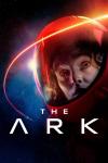 The Ark TV show: poster image featuring an astronaut looking concerned