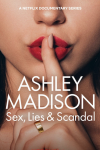 Ashley Madison: Sex, Lies, and Scandal TV show poster: A woman's face with a finger to her lips. 