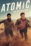 Atomic TV show poster: Shazad Latif and Alfie Allen running. They both wear red shirts under tan outerwear. Tag reads: “One hell of a ride.”