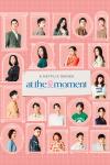 At the Moment TV show poster: Various character photos appear inside white illustrated frames on a pastel pink background