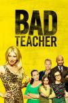 Bad Teacher Poster Image