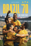 Brazil ’70: The Third Star poster: Lucas Agrícola as Péle and other actors in yellow jerseys celebrating on the field.