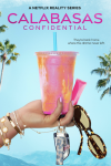Calabasas Confidential TV show poster: Hand holding pink drink and sunglasses with palm trees in the background.