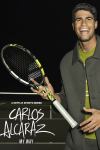 Carlos Alcaraz: My Way TV show poster: Carlos Alcaraz holding racket against black background.