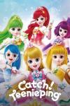 Catch! Teenieping: Six girls with various colors hair smile with the title below them.