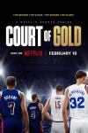 Court of Gold TV show poster: Title in white and gold letters float above a dark background and the backs of professional basketball players