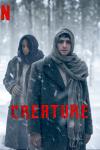 Creature TV show poster: Two people heavily wrapped in warm clothing stand in a snowy forest.