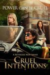 Cruel Intentions TV show poster: Caroline and Annie in front of a sorority house, Lucien in the foreground in sunglasses sitting in his car