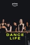 Dance Life TV show poster: Five young adults in dancewear pose against black between the words Prime Dance Life with 