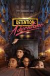 Detention Adventure Poster Image