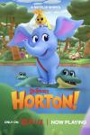 Dr. Seuss's Horton! TV show poster: Horton, the elephant, stands on top of a friendly aligator who swims in a jungle river. On his head is Samson.