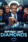 Everybody Loves Diamonds TV Poster: Kim Rossi Stuart reaches over a table scattered with diamonds, Gianmarco Tognazzi, Carlotta Antonelli, Leonardo Lidi, and Anna Foglietta stand around him.