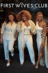First Wives Club TV show poster: Michelle Buteau, Jill Scott, and Ryan Michelle Bathe stand together wearing white against black background. 