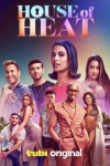 House of Heat TV show poster: A composite of different cast members.