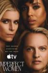 Imperfect Women TV show poster: The faces of Nancy, Mary, and Eleanor are shown in close up, looking serious, against a dark background