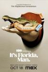 It's Florida, Man. TV show: A crocodile head holding a human arm holding a beer with a tattoo that says, "Too Stupid Not to Be True" hangs on a wall.