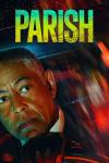 Poster image for Parish. Actor Giancarlo Esposito as the title character is pictured from chest up, glancing to the side