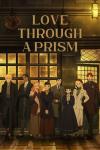 Love Through a Prism TV show poster: (Left to Right) Kit, Peter, Dorothy, Lili, Shin, Sakura, Catherine stand in a line outside a pub at night.
