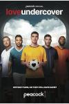 Love Undercover TV show poster: Five male soccer players stand together with the line "without fame, do they still have game?
