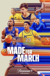Made for March TV show poster: Images Bill Self, Dusty May, and student athletes against gold, purple, blue, and red stripes. 