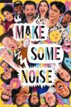 Make Some Noise: A poster for the game show features a collage with dozens of faces of comedians with the words "Make Some Noise" superimposed on top