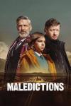 Maledictions TV show poster: Three characters stand, squinting, above the word "Maledictions."