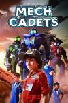 Mech Cadets poster: Stanford Yu and his friends stand with large Robo Mechs behind them, show title above..  