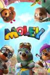 Moley TV show poster: Mona Lisa, The Gardener, Squirm, Uncle MishMosh, Moley, and Dotty look down the barrel of the camera
