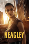 Neagley TV show poster: Maria Sten stands in gray tank top in between buildings. 