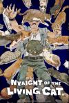 Nyaight of the Living Cat TV show poster: Kunagi yells and holds his hands out as he is covered in cats trying to cuddle him