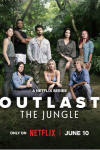 Outlast: The Jungle TV show poster: Cast members stand in lush forest setting.